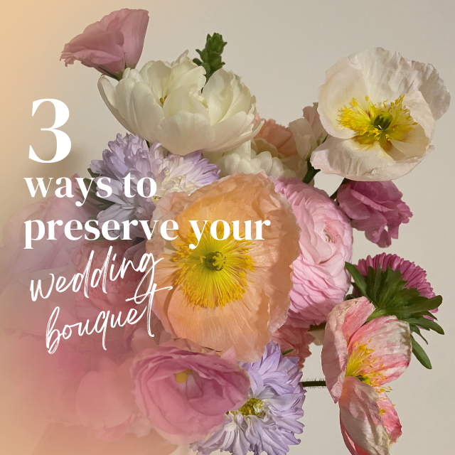How to preserve your wedding bouquet